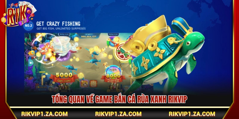 Bắn Cá Rùa Xanh Rikvip – Săn Boss Lớn Nhận Thưởng Cao 2 Giới thiệu chung về bắn cá rùa xanh Rikvip