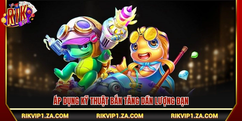Bắn Cá Rùa Xanh Rikvip – Săn Boss Lớn Nhận Thưởng Cao 4 Sử dụng mẹo bắn tăng đạn theo thời gian