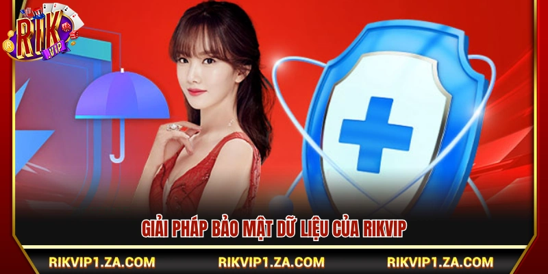Cách thức Rikvip bảo vệ thông tin người dùng